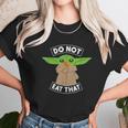 The Mandalorian The Child Dont Eat That Unisex T-Shirt Gifts for Her