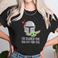 The Mandalorian Id Search The Galaxy For You Unisex T-Shirt Gifts for Her