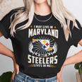 I May Live In Maryland But Steelers Lives In Me Shirt Unisex T-Shirt Gifts for Her