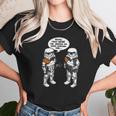 Maybe Those Were The Droids We Were Looking For Unisex T-Shirt Gifts for Her