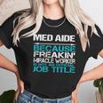 Med Aide Unisex T-Shirt Gifts for Her