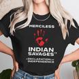 Merciless Indian Savages – Declaration Of Independence Blood Hand Unisex T-Shirt Gifts for Her