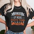 The Mind Messes Up More Shots Than The Body Unisex T-Shirt Gifts for Her