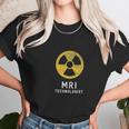 Mri Technologist Radiology Technician X Ray Ct Mri Tech Unisex T-Shirt Gifts for Her