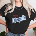 Need To Diequik Unisex T-Shirt Gifts for Her