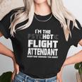 Im The Psychotic Flight Attendant Funny Gift Unisex T-Shirt Gifts for Her