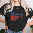 Raised Right Unisex T-Shirt Gifts for Her