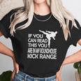 If You Can Read This You Are In My Roundhouse Kick Unisex T-Shirt Gifts for Her