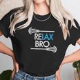 Relax Bro Unny Lax Team Lacrosse Unisex T-Shirt Gifts for Her