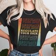 Retro Vintage Regulate Your Dick Pro Roe Unisex T-Shirt Gifts for Her