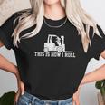 This Is How I Roll Vintage Gift Unisex T-Shirt Gifts for Her