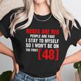 Roses Are Red People Are Fake I Stay To Myself Unisex T-Shirt Gifts for Her