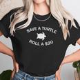 Save A Turtle Roll A 20 Funny Cocaine Unisex T-Shirt Gifts for Her