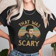 That Was Scary Dean Winchester Meme Funny Unisex T-Shirt Gifts for Her