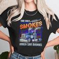 She Only Smokes When She Drinks Unisex T-Shirt Gifts for Her