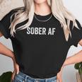 Sober Af 2021 Unisex T-Shirt Gifts for Her