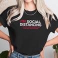 Social Distancing If You Can Read This Youre Too Close Unisex T-Shirt Gifts for Her