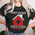 Stay Home Save Lives Global Pandemic Unisex T-Shirt Gifts for Her