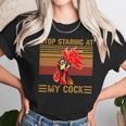 Stop Staring At My Cock 1 Unisex T-Shirt Gifts for Her