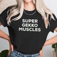 Super Gekko Muscles Unisex T-Shirt Gifts for Her