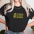 I Survived The Covid-19 Outbreak Unisex T-Shirt Gifts for Her