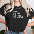 Tommy The Man The Myth The Legend Funny Gift Idea Unisex T-Shirt Gifts for Her