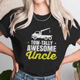 Tow Truck Driver Uncle Towing Car Pun Pickup Wrecker Gift Unisex T-Shirt Gifts for Her