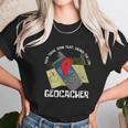 Treasure Hunter Geocache Hunting Signed The Log Geocacher Unisex T-Shirt Gifts for Her