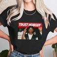 Tupac Trust Nobody For Unisex T-Shirt Gifts for Her