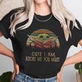 Vintage Cute I Am Adore Me You Must Baby Yoda Shirt Unisex T-Shirt Gifts for Her