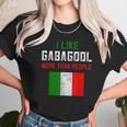 I Will Have The Gabagool Like Gabagool More Than People Unisex T-Shirt Gifts for Her