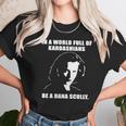 In A World Full Of Kardashians Be A Dana Scully Shirt Unisex T-Shirt Gifts for Her