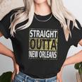 Xtreme Straight Outta New Orleans Hometown Unisex T-Shirt Gifts for Her