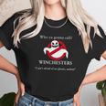 Who Ya Gonna Call Winchesters I Aint Afraid Of No Ghosts Assbutt Unisex T-Shirt Gifts for Her