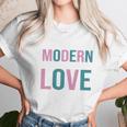 Bowie---Modern-Love Shirt Unisex T-Shirt Gifts for Her