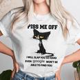 Cat Piss Me Off I Will Slap You So Hard Even Google Won’T Be Able To Find YouSweater L98 Unisex T-Shirt Gifts for Her