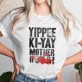 Die Hard Yippee Ki Yay Quote Unisex T-Shirt Gifts for Her