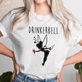 Drinkerbell Funny Unisex T-Shirt Gifts for Her