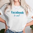 Facebook Is Evil Unisex T-Shirt Gifts for Her