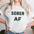 Funny Soft Sober Af Unisex T-Shirt Gifts for Her