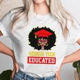 Georgia Tech Educated Black Girl Graduate University Black History Month Proud Black Gift Unisex T-Shirt Gifts for Her