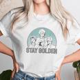 The Golden Girls Stay Golden Unisex T-Shirt Gifts for Her