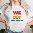 We Are Out By Harriet Tubman Unisex T-Shirt Gifts for Her