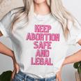 Keep Abortion Safe And Legal Unisex Sweat Tanktop T- Unisex T-Shirt Gifts for Her