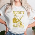 Muddy Waters Unisex T-Shirt Gifts for Her