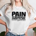 Navy Seals Pain Is Weakness Leaving The Body Unisex T-Shirt Gifts for Her