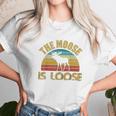 Retro Vintage Moose Is Loose Funny Moose Lover Gift Unisex T-Shirt Gifts for Her