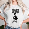 Roberto Duran Manos De Piedra Unisex T-Shirt Gifts for Her