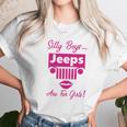 Silly Boys Jeeps Are For Girls Jeep Shirt Unisex T-Shirt Gifts for Her