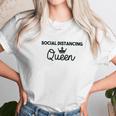 Social Distancing Queen Social Distance Expert Funny Unisex T-Shirt Gifts for Her